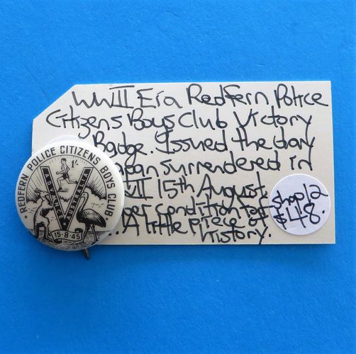WWII Redfern Police Boys Club Victory Badge - morpeth antique centre hunter valley australian ANZAC badge tinnie pin world war one two ACF legacy SA salvation army allies appeal day russia china poppy tin hat day red cross