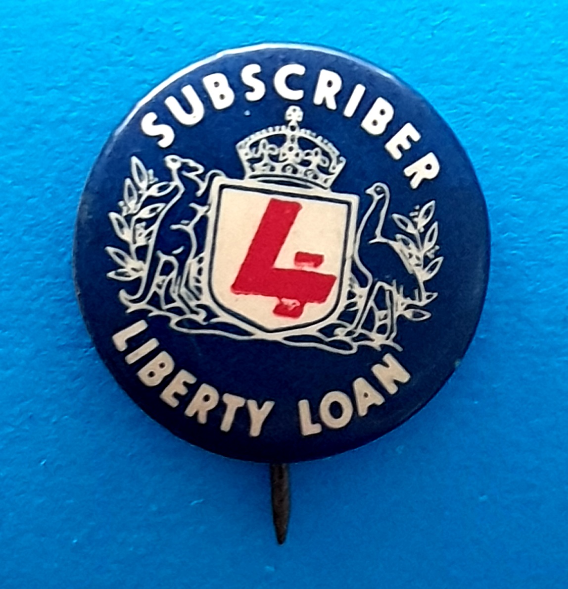 Australian Charity Badge - Subscriber Liberty Loan - morpeth antique centre hunter valley australian comforts fund tinnie badge subscriber liberty loan appeal
