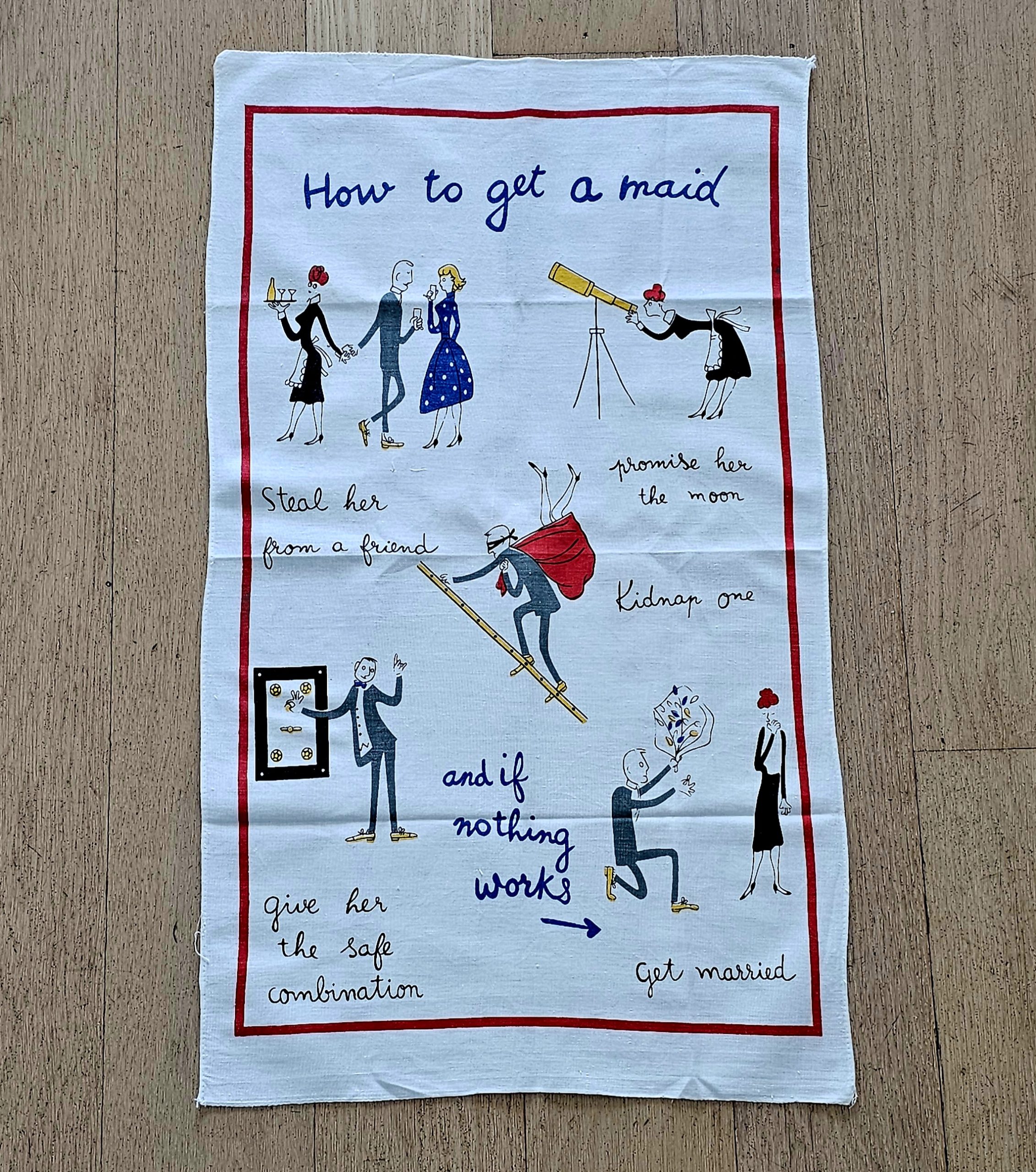 Teatowel - How to Get a Maid - morpeth antique centre hunter valley region cotton linen tea towel table cloth road trip souvenier how to get a maid