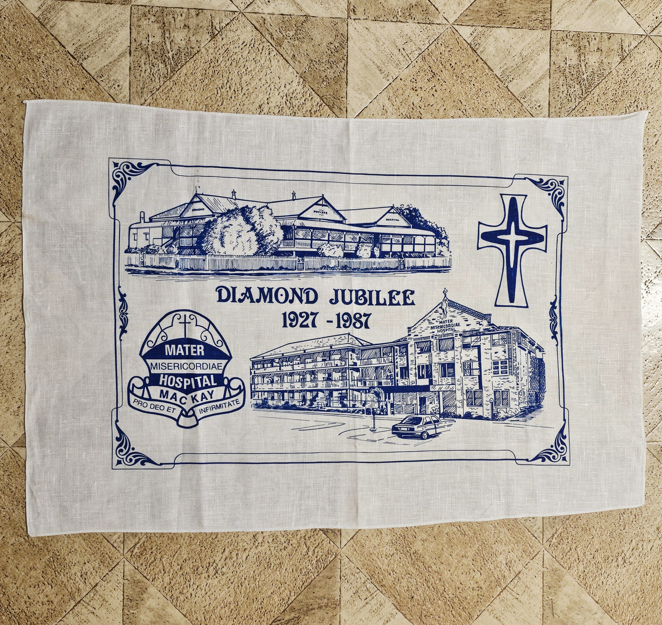 Teatowel - Mackay Hospital - morpeth antique centre hunter valley region vintage tea towel cotton linen australian international road trip irish polish czech mackay mater hospital diamond jubilee 1927 1987